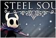 My Arch Nemesis. Hollow Knight Steel Soul EP. 6